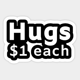 Hugs $1 each Sticker